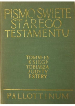 Pismo Święte Starego Testamentu Tom VI Część 1