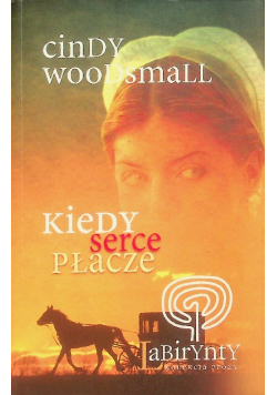 Kiedy serce płacze