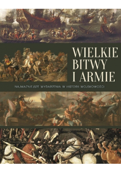 Wielkie bitwy i armie