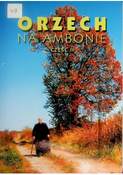 Orzech na ambonie Część II