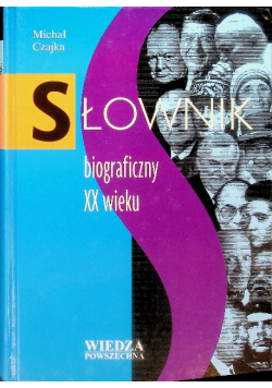 Słownik biograficzny XX wieku