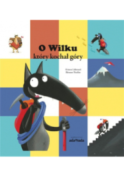 O Wilku, który kochał góry