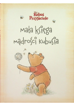 Disney Kubuś i Przyjaciele Mała księga mądrości Kubusia