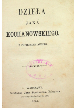 Dzieła Jana Kochanowskiego 1864r.