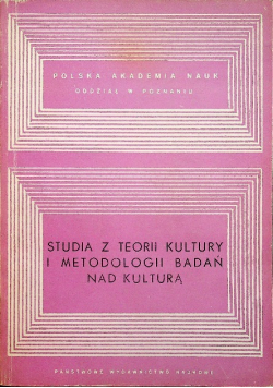 Studia z teorii kultury i metodologii badań nad kulturą