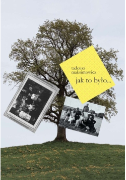 Jak to było