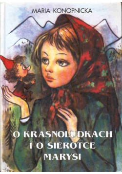 O krasnoludkach i sierotce Marysi