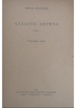 Klejenie drewna,część I