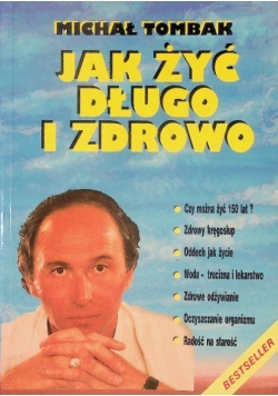 Jak żyć długo i zdrowo