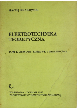 Elektrotechnika teoretyczna, Tom  I