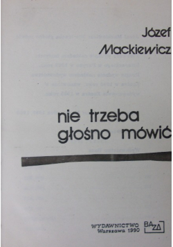 Nie trzeba głośno mówić