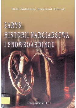 Zarys historii narciarstwa i snowboardingu
