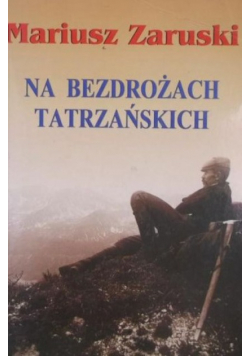 Na bezdrożach tatrzańskich
