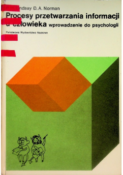 Procesy przetwarzania informacji u człowieka  wprowadzenie do psychologii