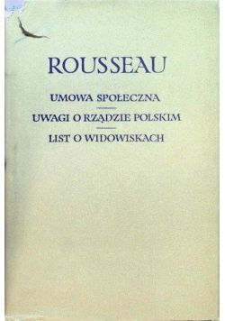 Umowa społeczna Uwagi o rządzie polskim List o widowiskach