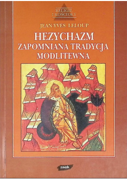 Hezychazm zapomniana tradycja modlitewna