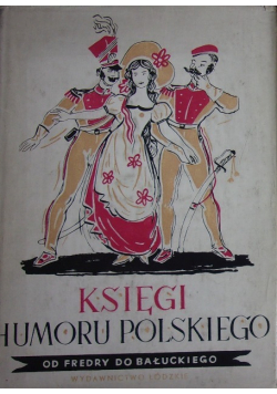 Księgi humoru polskiego Od Fredry do Bałuckiego