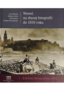 Wawel na starej fotografii do 1939 roku