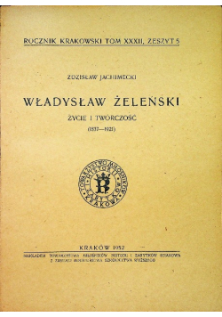 Władysław Żeleński Życie i twórczość