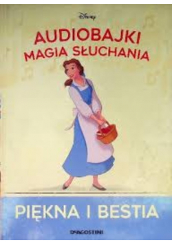 Audiobajki magia słuchania Piękna i Bestia