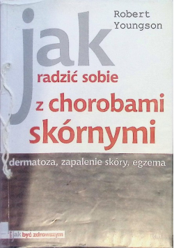 Jak radzić sobie z chorobami skórnymi