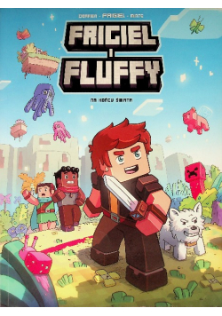 Frigiel i Fluffy Na końcu świata Tom 8
