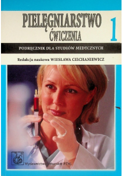 Pielęgniarstwo ćwiczenia Tom 1