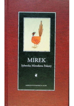 Mirek sylwetka Mirosława Pokory