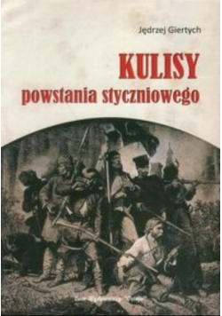 Kulisy powstania styczniowego