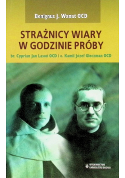 Strażnicy wiary w godzinie próby