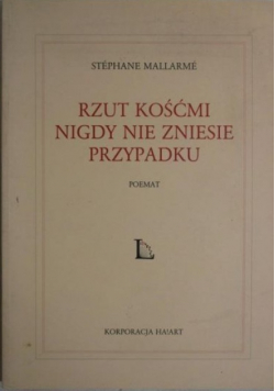 Rzut kośćmi nigdy nie zniesie przypadku