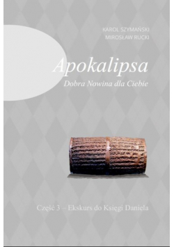 Apokalipsa Dobra Nowina dla Ciebie Część 3