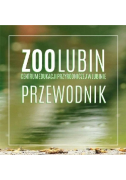 ZOO Lubin przewodnik