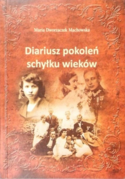 Diariusz pokoleń schyłku wieków