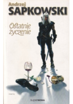 Ostatnie życzenie Miecz przeznaczenia