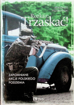 Rozkaz Trzaskać