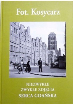 Niezwykłe zwykłe zdjęcia serca Gdańska