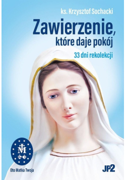 Zawierzenie, które daje pokój