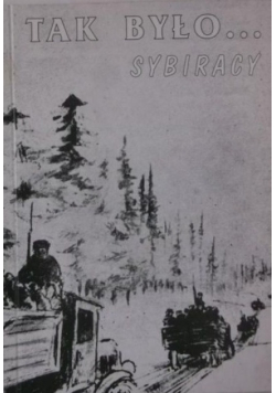 Tak Było Sybiracy