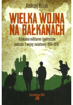Wielka Wojna na Bałkanach