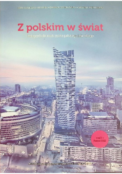 Z polskim w świat podręcznik do nauki języka polskiego jako obcego