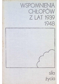 Wspomnienia chłopów z lat 1939 - 1948