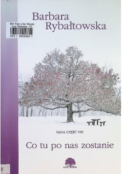 Co tu po nas zostanie
