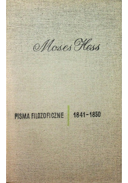 Hess Pisma filozoficzne