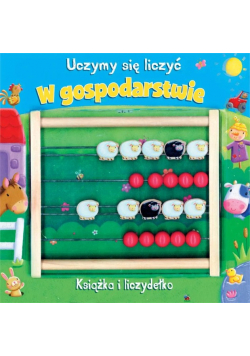 Uczymy się liczyć . W gospodarstwie. Książka i liczydełko.
