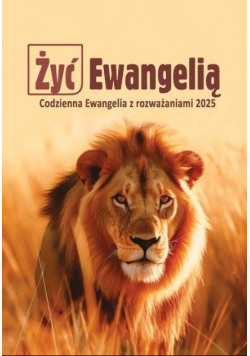 Żyć Ewangelią 2025 Codzienna Ewangelia z rozważaniami 2025