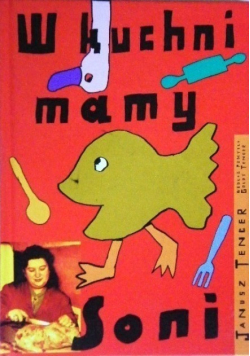 W kuchni mamy Soni