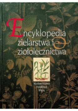 Encyklopedia zielarstwa i ziołolecznictwa