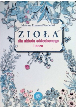 Zioła dla układu oddechowego i oczu