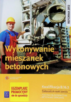 Wykonywanie mieszanek betonowych Podręcznik